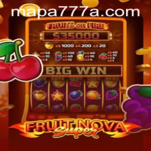 FruitNovaSuper: Unleashing the Thrills of 'Mapa 777'
